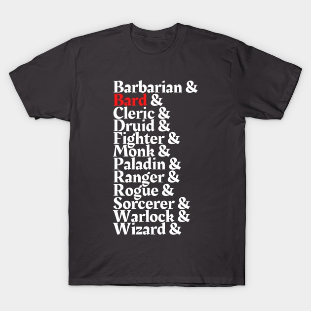 I'm The Bard - D&D Class Print T-Shirt T-Shirt T-Shirt by DungeonDesigns
